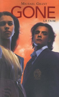 La faim - Michael Grant, Julie Lafon