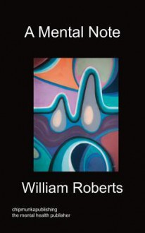 A Mental Note - William Roberts