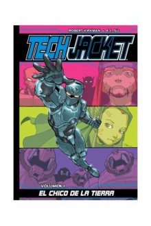 TechJacket: El chico de la Tierra - Robert Kirkman