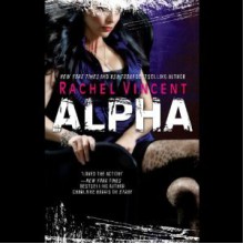 Alpha - Rachel Vincent, Jennifer Van Dyck