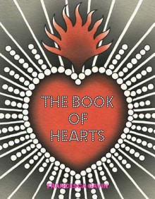 The Book of Hearts - Francesca Gavin