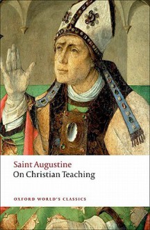 On Christian Teaching - Augustine of Hippo