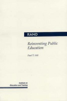 Reinventing Public Education - Paul T. Hill