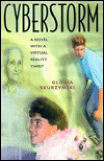 Cyberstorm - Gloria Skurzynski