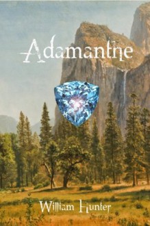 Adamanthe (Partie 1) - William Hunter