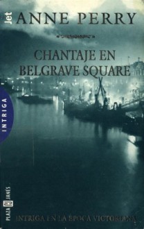 Chantaje En Belgrave Square - Anne Perry