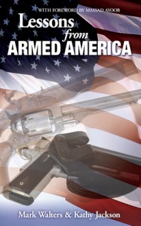 Lessons from Armed America - Mark Walters, Kathy Jackson