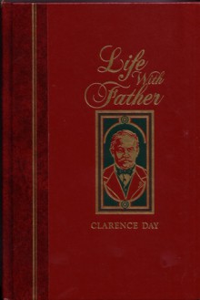 Life With Father (Leatherbound) - Clarence Day