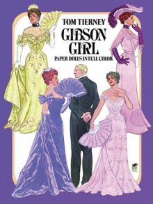 Gibson Girls Paper Dolls in Full Color - Tom Tierney