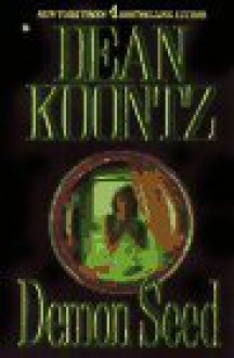 Demon Seed - Dean Koontz