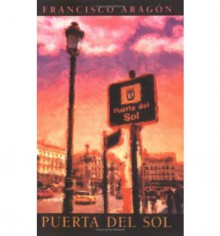 Puerta del Sol - Francisco Aragsn, Francisco Aragsn