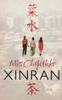 Miss Chopsticks - Xinran