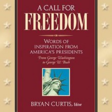 A Call for Freedom - Bryan Curtis