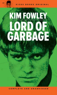 Lord of Garbage - Kim Fowley