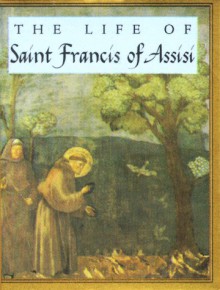 Tt The Life Of Saint Francis Of Assisi (Tiny Tomes) - Robert Stewart