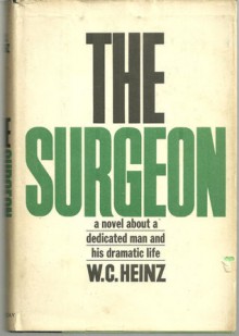 The Surgeon - W.C. Heinz