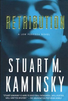 Retribution: A Lew Fonesca Novel - Stuart M. Kaminsky