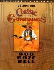 Classic Gunfights - Bob Boze Bell