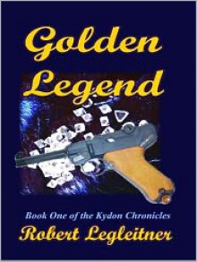 Golden Legend - Robert Legleitner