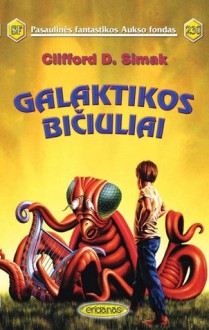 Galaktikos bičiuliai - Clifford D. Simak, Irmina Domeikienė