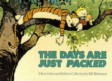 The Days Are Just Packed - Bill Watterson