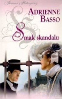 Smak skandalu - Adrienne Basso