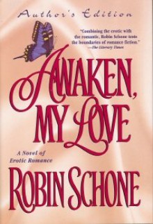 Awaken, My Love (Author's Edition) - Robin Schone