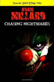 Chasing Nightmares - Adam Millard