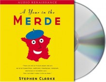 A Year in the Merde - Stephen Clarke