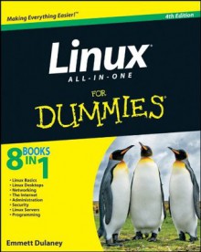 Linux All-in-One For Dummies - Emmett Dulaney