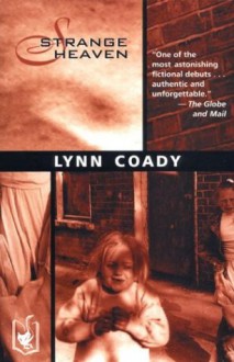 Strange Heaven - Lynn Coady