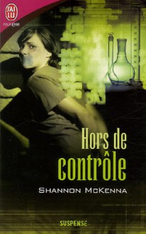 Hors de contrôle (Les frères McCloud, #3) - Shannon McKenna, Isabelle Tolila