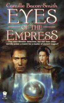 Eyes of the Empress - Camille Bacon-Smith