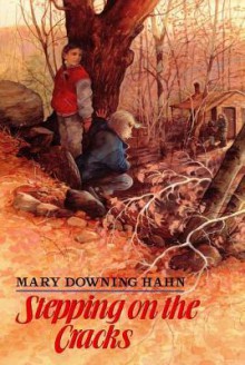 Stepping on the Cracks - Mary Downing Hahn