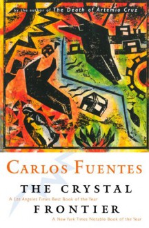 The Crystal Frontier - Carlos Fuentes, Alfred J. Mac Adam