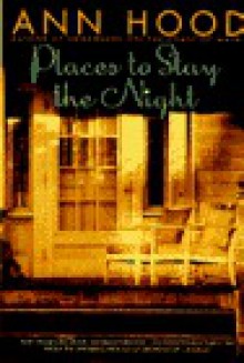 Places to Stay the Night - Ann Hood