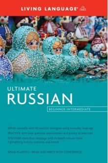 Ultimate Russian Beginner-Intermediate (BK) - Living Language