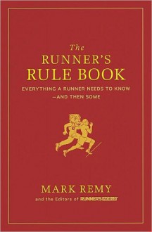 The Runner's Rule Book - Mark Remy