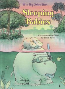 Sleeping Babies (Big Golden Book) - Tony Auth