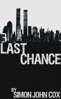 Last Chance - Simon John Cox