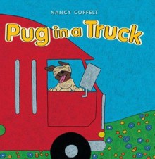 Pug in a Truck - Nancy Coffelt