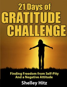 21 Days of Gratitude Challenge - Shelley Hitz