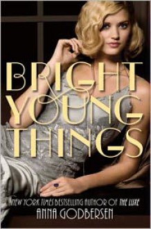 Bright Young Things - Anna Godbersen