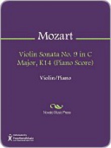 Violin Sonata No. 9 in C Major, K14 (Piano Score) - Wolfgang Amadeus Mozart