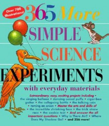 365 More Simple Science Experiments with Everyday Materials - Judy Breckenridge, Anthony D. Fredericks, Louis V. Loeschnig