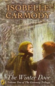 The Winter Door (The Gateway Trilogy #2) - Isobelle Carmody