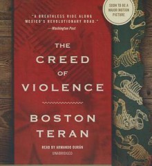 The Creed of Violence - Boston Teran, To Be Announced