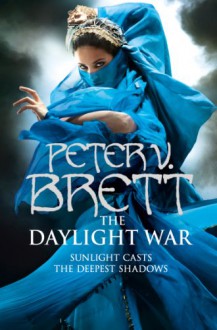 The Daylight War - Peter V. Brett