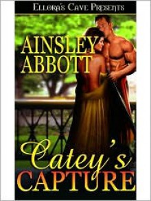 Catey's Capure - Ainsley Abbott