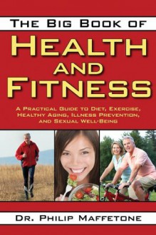 The Big Book of Health and Fitness - Philip Maffetone